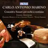 Stefano Montanari, Ensemble Barocco Carlo Antonio Marino & Natale Arnoldi - Marino: Concerti e sonate per archi e continuo